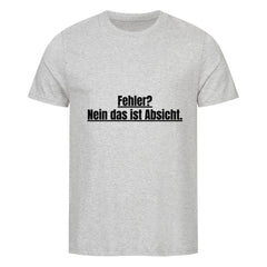 Das MarketPrint Premium Shirt "Fehler?" ist ein hellgraues Unisex-T-Shirt aus weicher Single-Jersey-Bio-Baumwolle, mit schwarzem Text auf der Vorderseite: "Fehler? Nein das ist Absicht." Es hat einen Rundhalsausschnitt und kurze Ärmel.