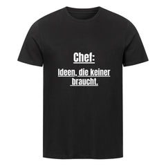 Das schwarze Unisex Premium Shirt "CHEF" von MarketPrint besteht aus Bio-Baumwolle, Singlejersey und zeigt mittig den weißen Aufdruck: Chef: Ideen, die keiner braucht. Der fette Schriftzug macht das Shirt zum Hingucker.