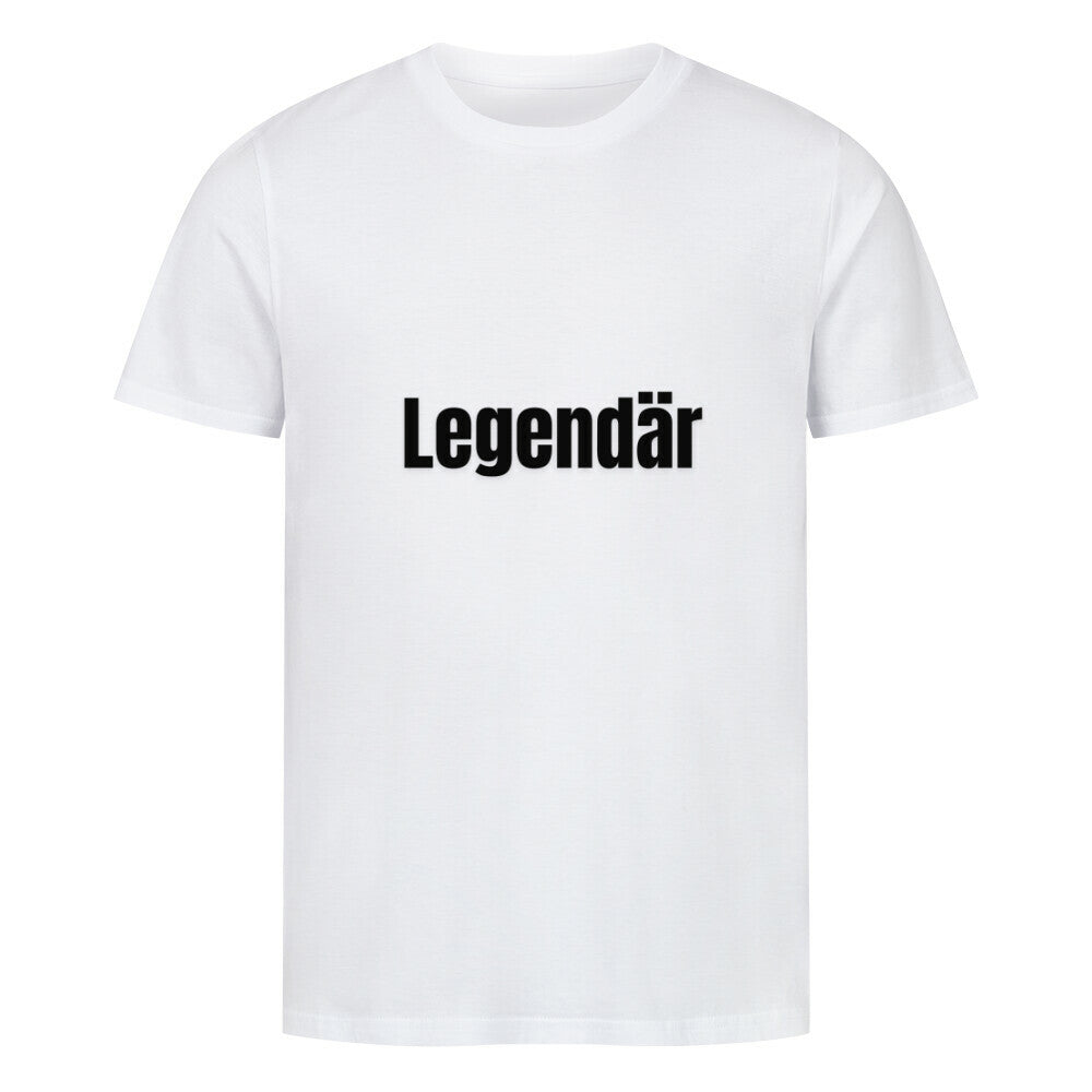Das MarketPrint Premium Shirt "Legendär" ist ein schlichtes, weißes Singlejersey-T-Shirt mit dem Schriftzug "Legendär" in schwarzer Schrift auf der Brust.