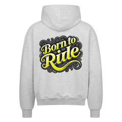 Der Oversized Zipper Hoodie "Born to Ride" von MarketPrint ist von hinten abgebildet und zeigt den gelben und schwarzen Schriftzug "Born to Ride" mittig auf dem grauen Hoodie.