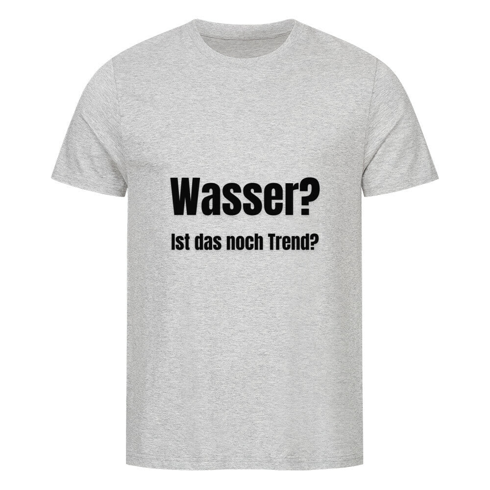 Das MarketPrint Premium Shirt "Wasser?" ist ein Unisex-Single-Jersey-T-Shirt in schlichter hellgrauer Bio-Baumwolle mit schwarzem Text auf der Vorderseite: "Wasser? Ist das noch Trend?.