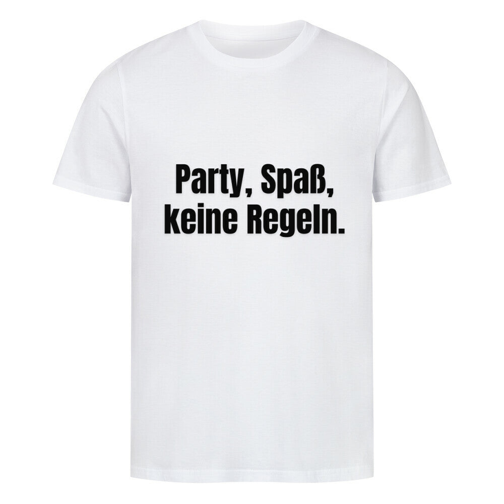 Das Premium Shirt "Party, spaß" von MarketPrint ist ein schlichtes weißes T-Shirt aus Bio-Baumwolle mit "Party, Spaß, keine Regeln." in fetter schwarzer Schrift auf der Brust.