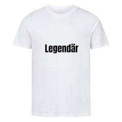 Das MarketPrint Premium Shirt "Legendär" ist ein schlichtes, weißes Singlejersey-T-Shirt mit dem Schriftzug "Legendär" in schwarzer Schrift auf der Brust.