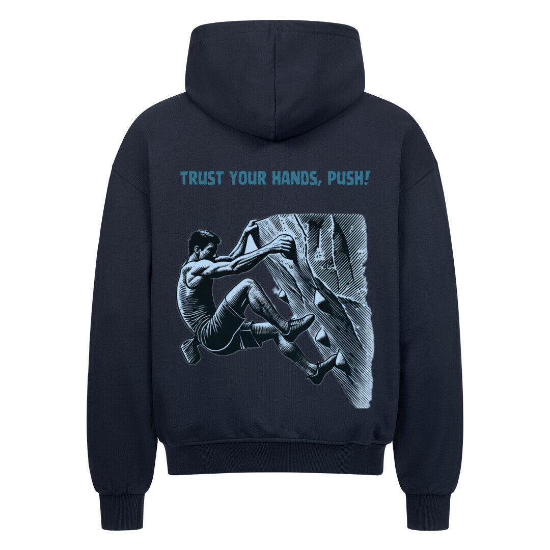 Der MarketPrint Oversized Zipper Hoodie "Bouldern" in navyblau zeigt auf der Rückseite einen Kletterer und den Text TRUST YOUR HANDS, PUSH!.